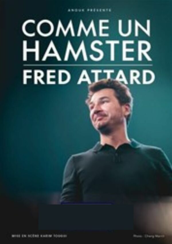 Comme un hamster!  de Frédéric Attard 16.05.25 -19h